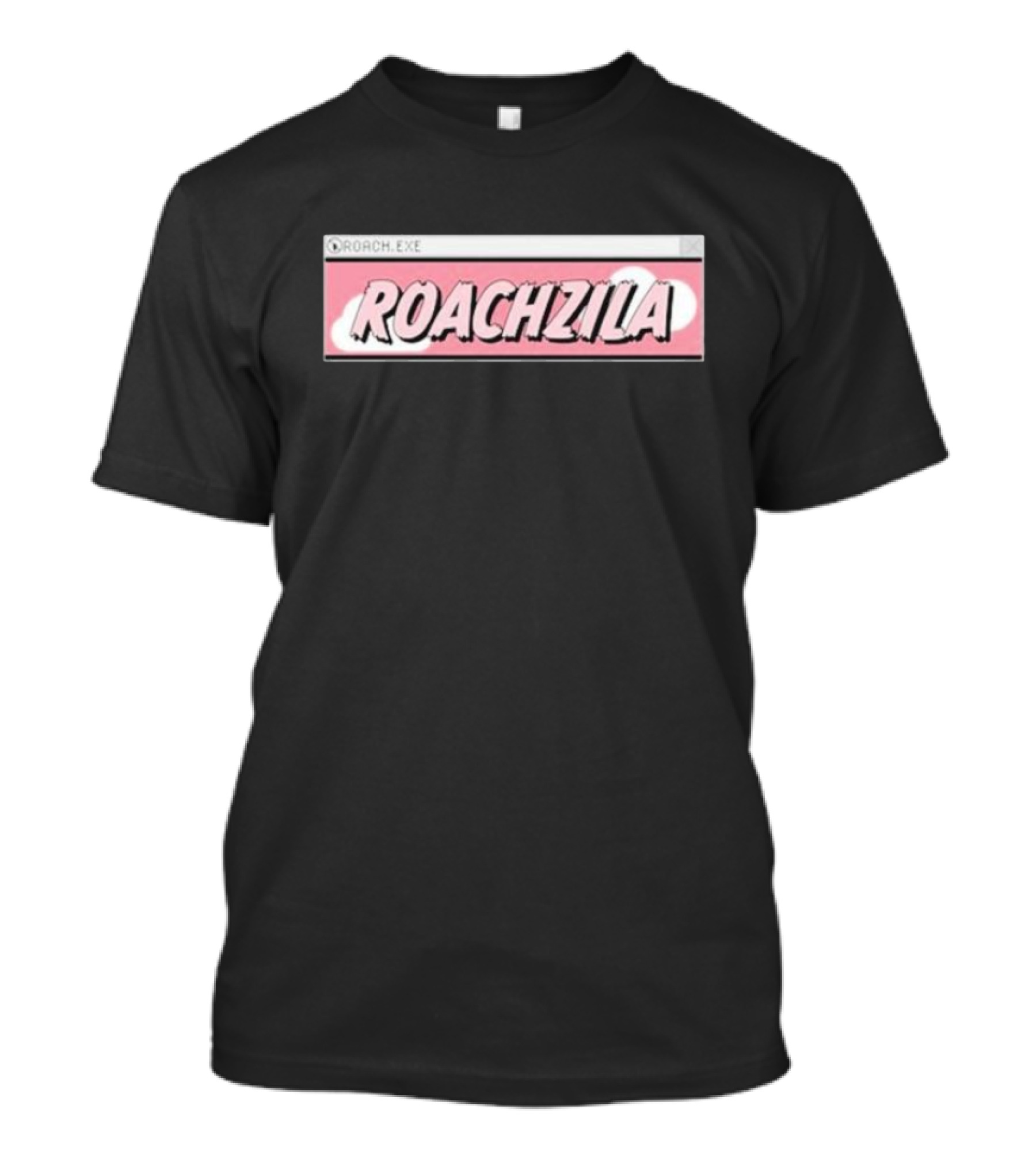 ROACH.EXE ROACHZILA T-Shirt