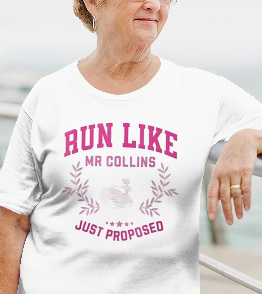 Run Like Mr Collins Just Proposed Jane Austen Pride And Prejudice Humor T-Shirt