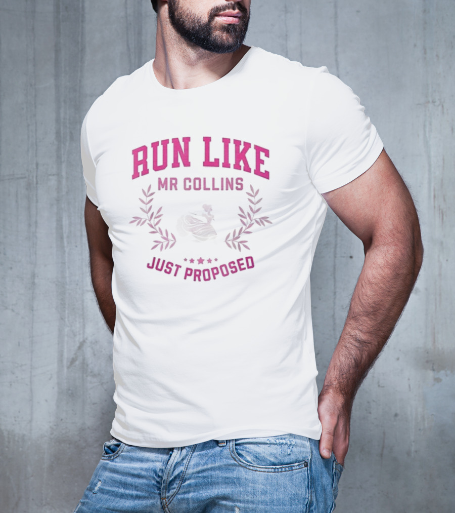 Run Like Mr Collins Just Proposed Jane Austen Pride And Prejudice Humor T-Shirt