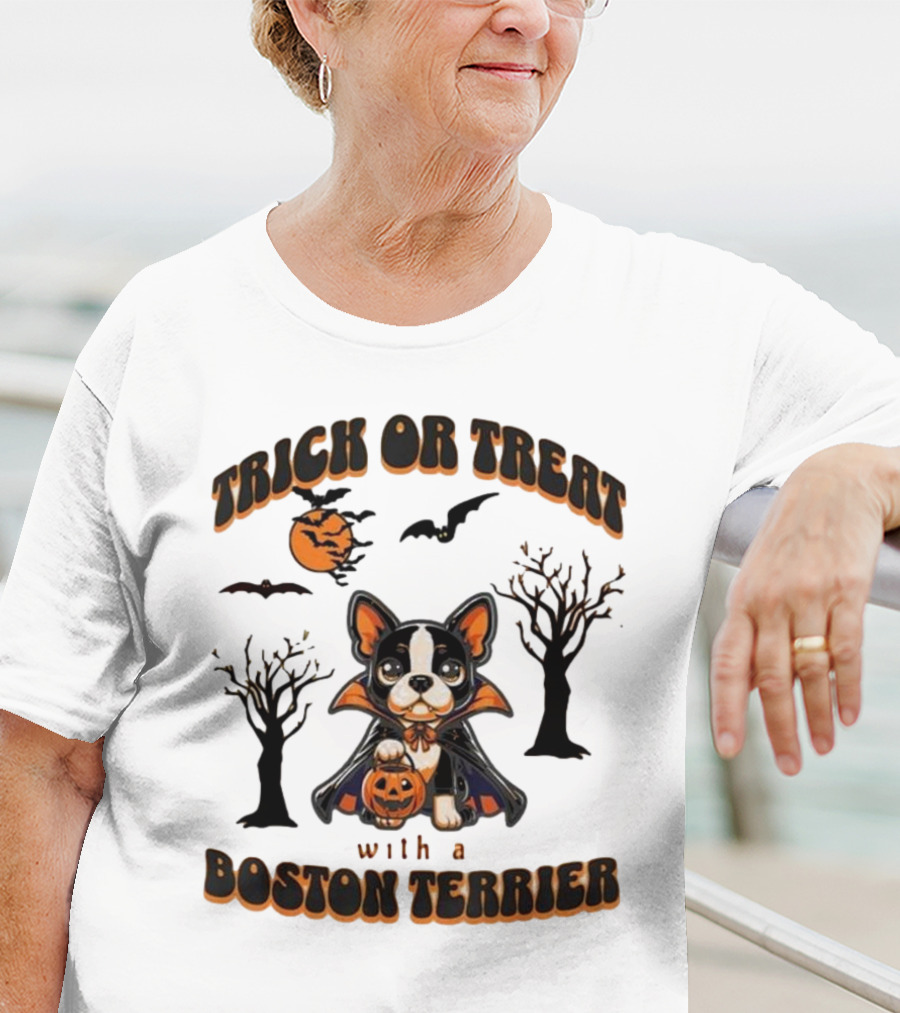 Trick Or Treat With A Boston Terrier Halloween Pumpkins And Bats T-Shirt