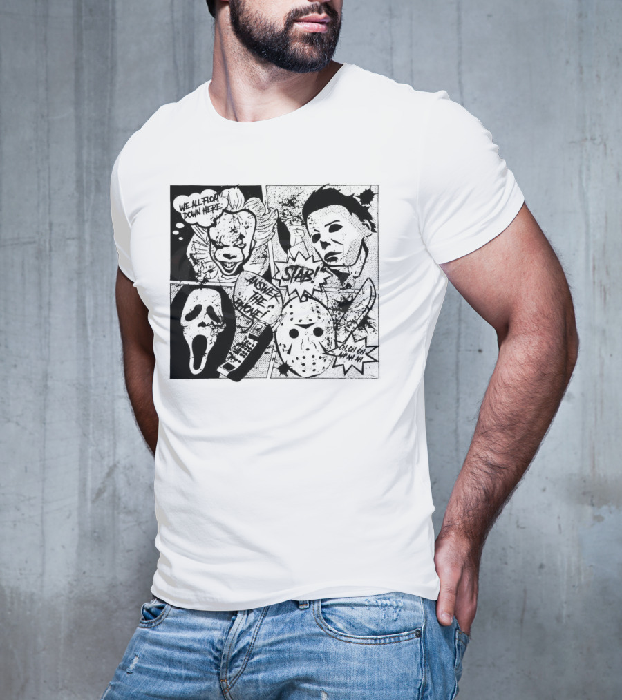 Horror Icons Mashup: We All Float Down Here Answer The Phone Stab Oh Oh Oh Wh Wh Wh T-Shirt