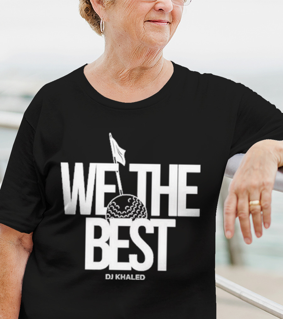 We The Best DJ Khaled Golf Ball Flag T-Shirt