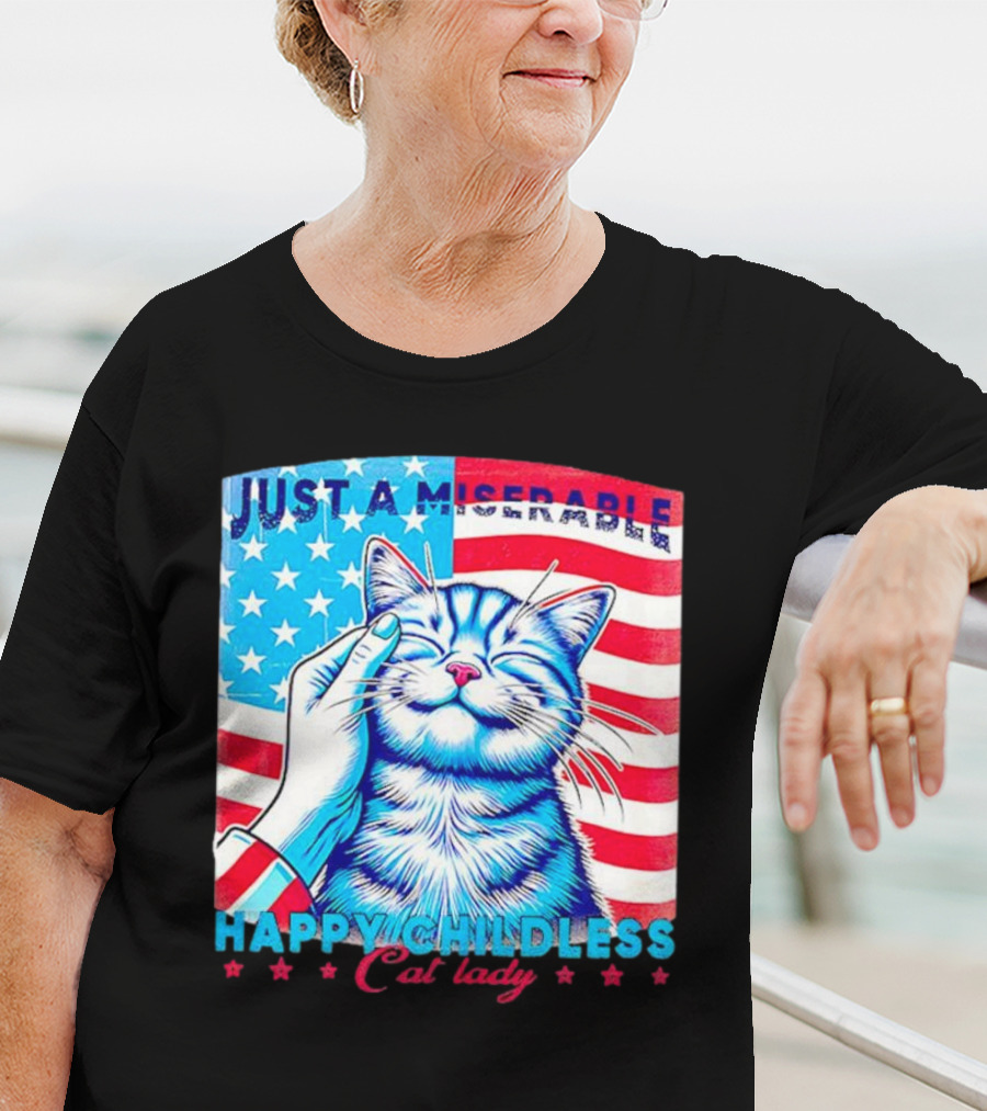 Just A Miserable Happy Childless Cat Lady Patriotic Flag Background T-Shirt