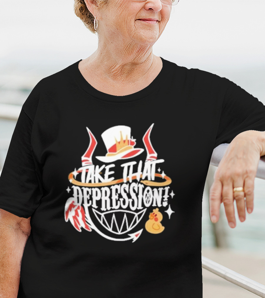 Hellaverse Take That Depression Hat Wings Duck Smile T-Shirt