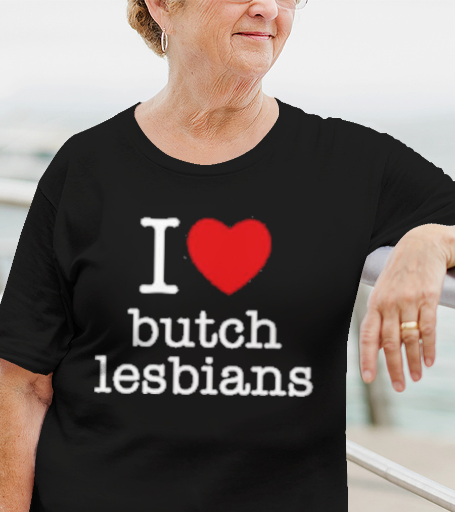 I Heart Butch Lesbians T-Shirt