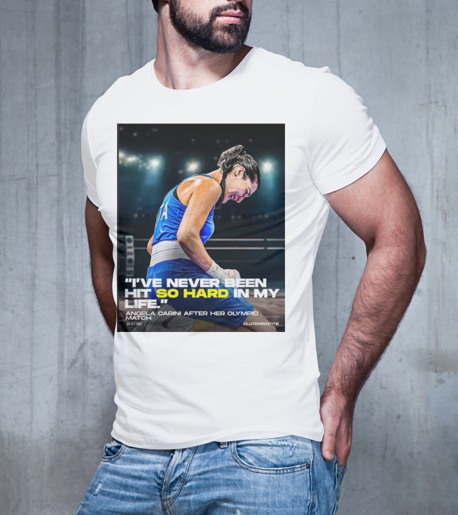 I’ve Never Been Hit So Hard In My Life Angela Carini Olympic Match Clutchpoints T-Shirt