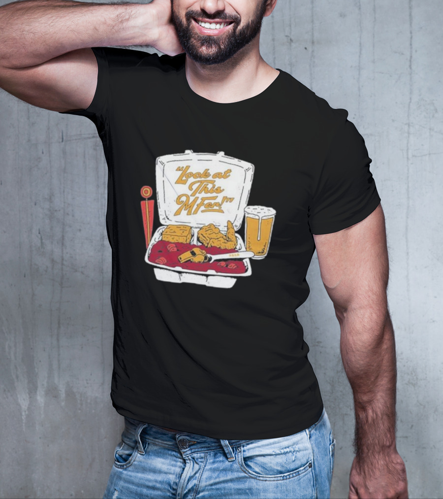 Look At This Mfer Rb&R Tray Beer And Food T-Shirt