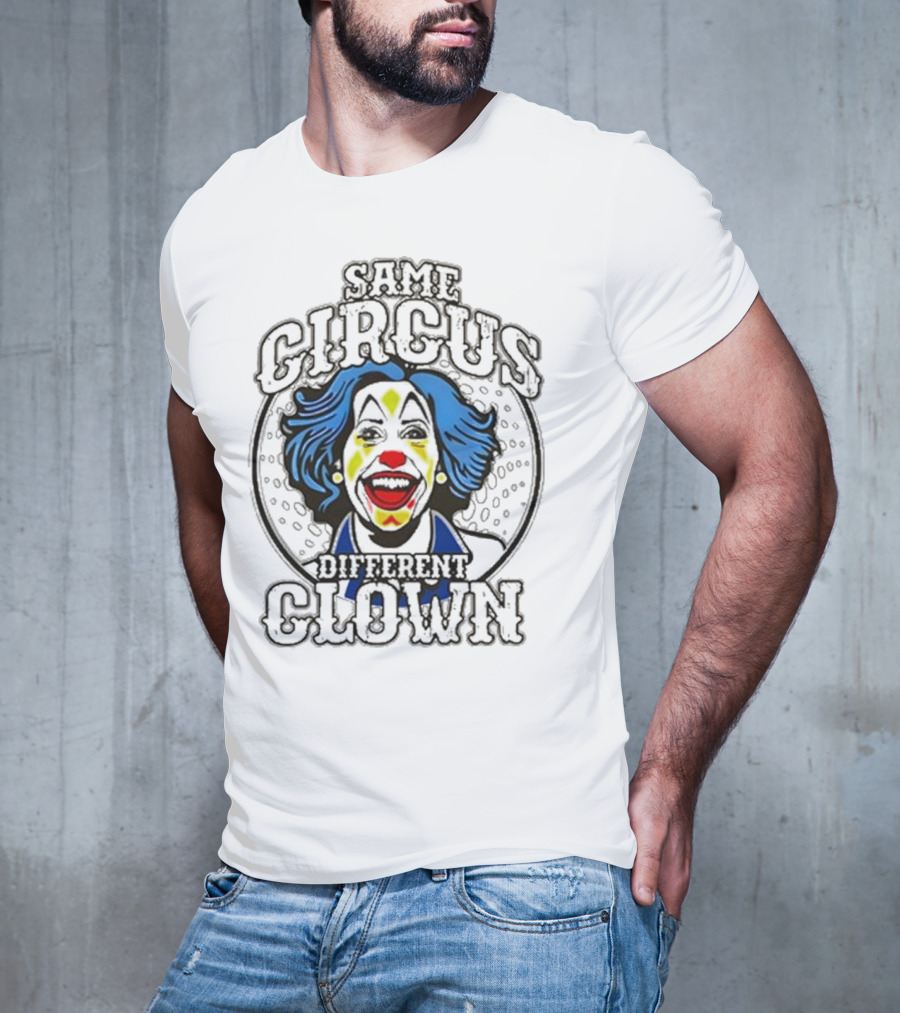 Same Circus Different Clown Joker Face T-Shirt
