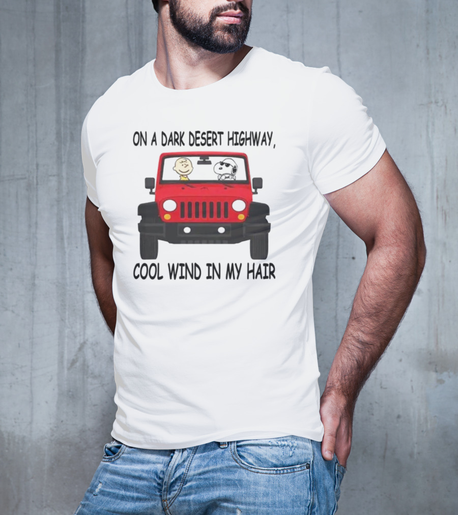Snoopy On A Dark Desert Highway Cool Wind In My Hair Red Jeep Peanuts T-Shirt