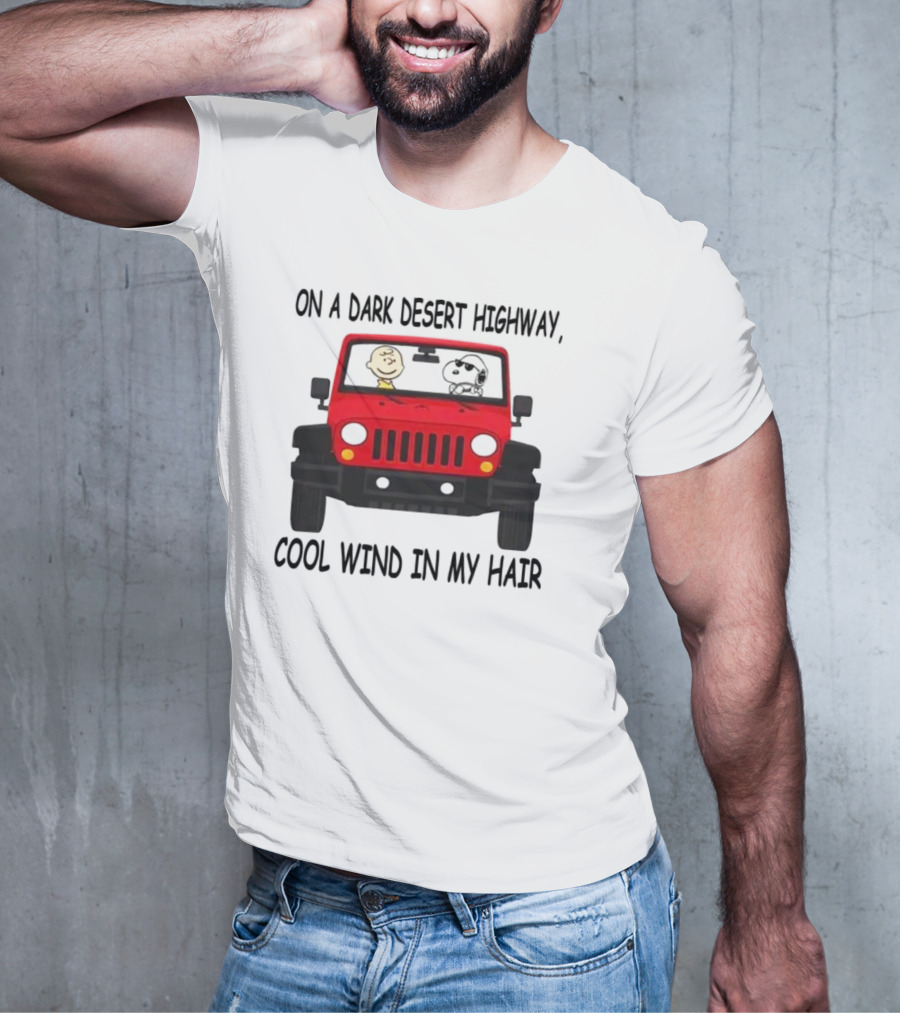 Snoopy On A Dark Desert Highway Cool Wind In My Hair Red Jeep Peanuts T-Shirt