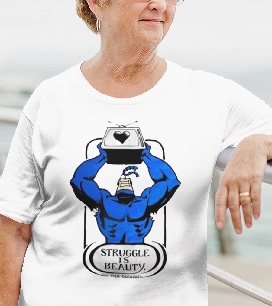 The Tick Struggle Is Beauty TV Hero T-Shirt
