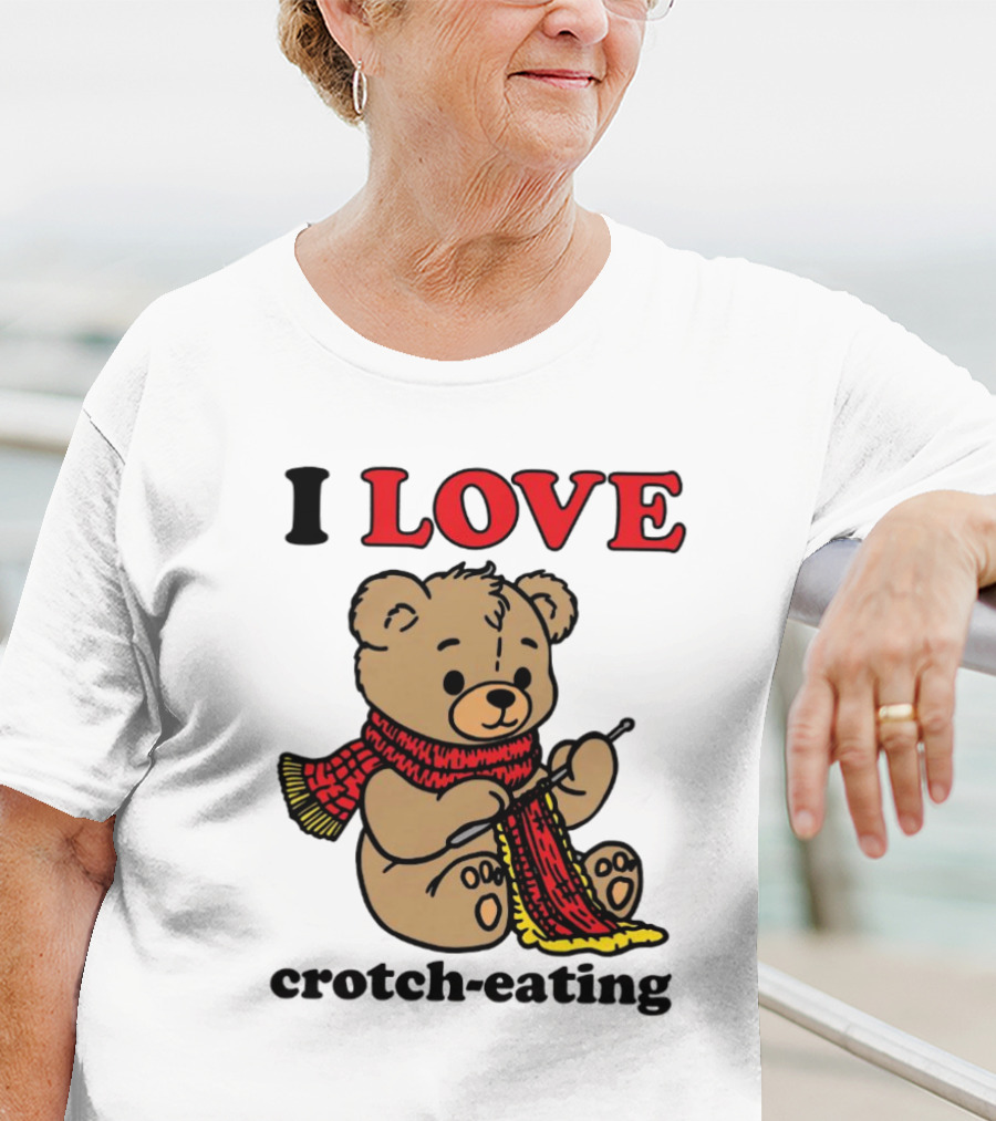 I Love Crotch-Eating Bear Wearing Scarf And Knitting T-Shirt