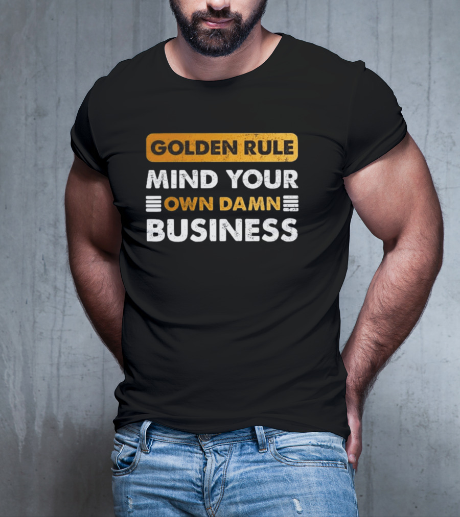Tim Walz Golden Rule Mind Your Own Damn Business T-Shirt