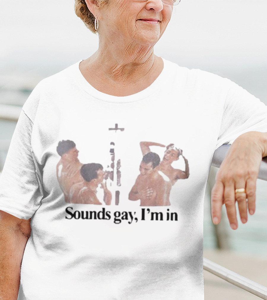 Sounds Gay I'm In Black Shirt With Artistic Male Group T-Shirt