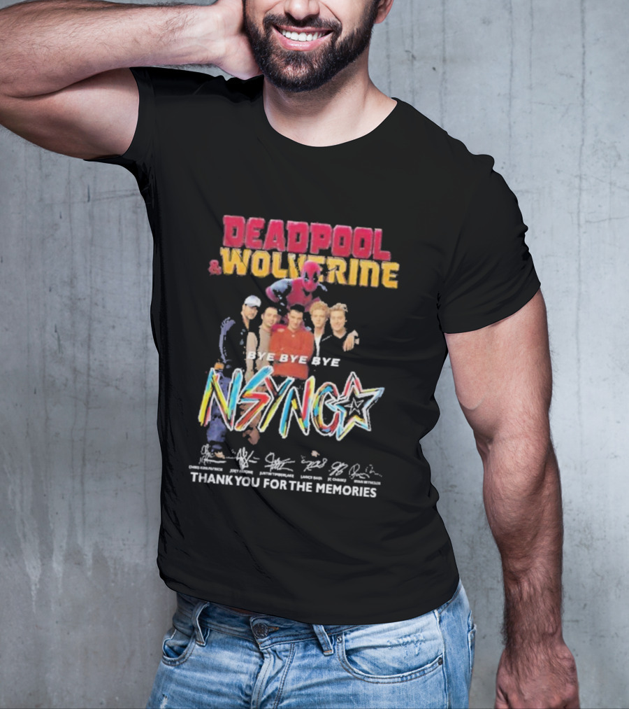 Deadpool And Wolverine NSYNC Bye Bye Bye Thank You For The Memories Signature T-Shirt