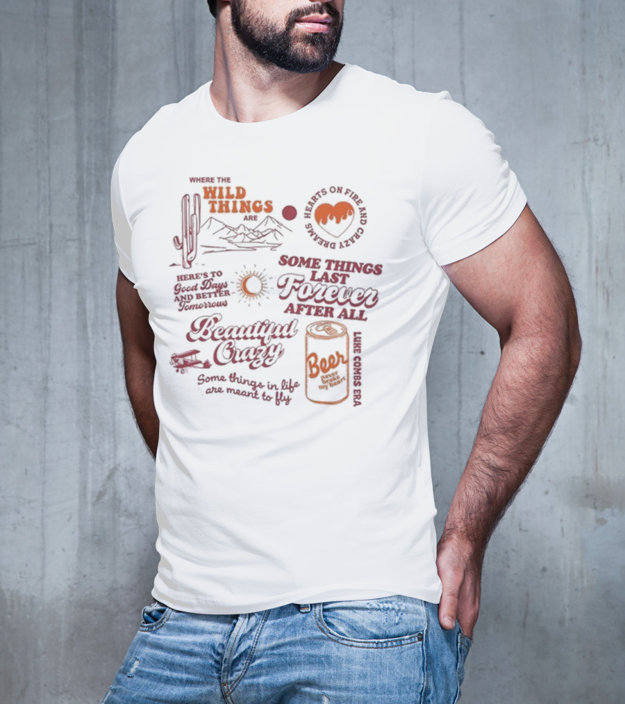 Where The Wild Things Are Some Things Last Forever After All Luke Combs Era T-Shirt