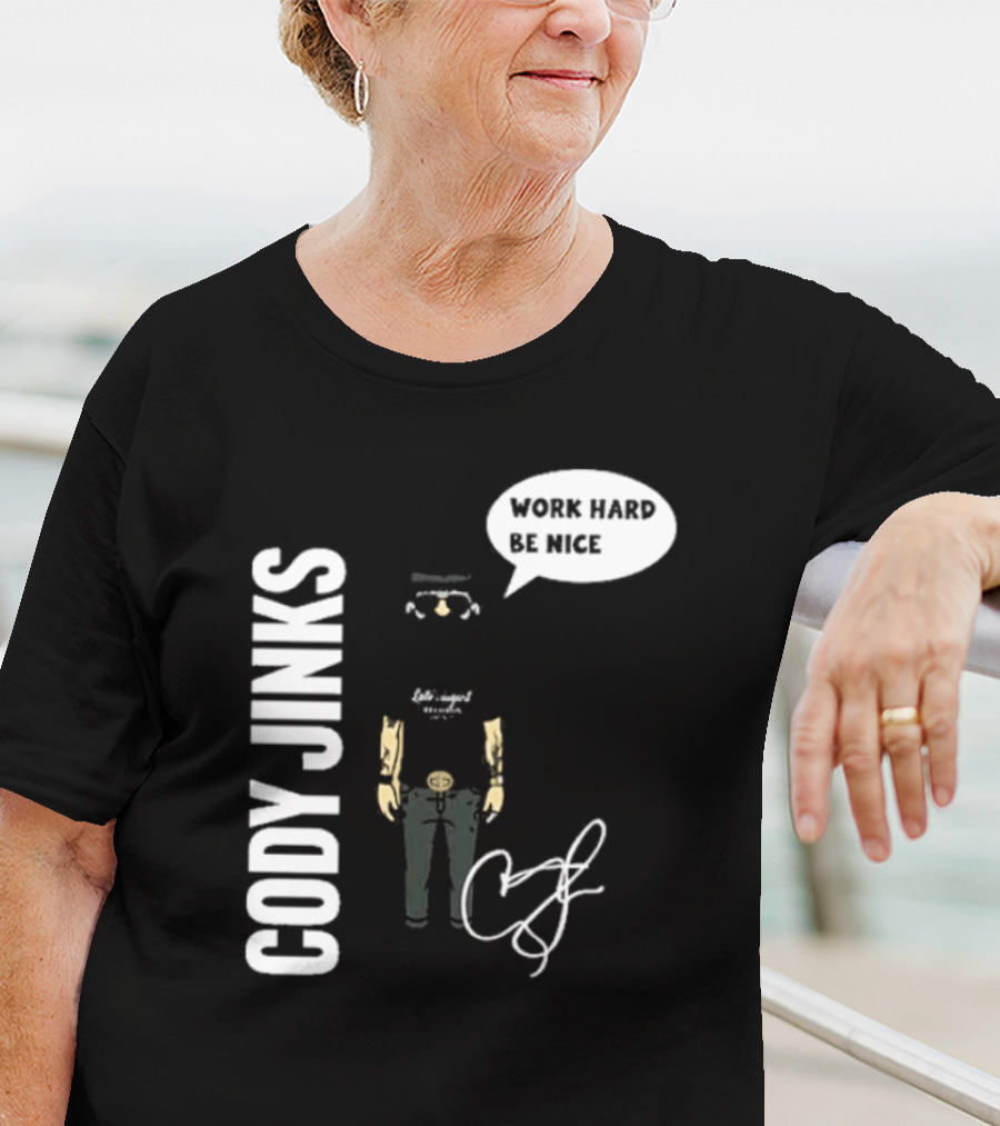 Cody Jinks Work Hard Be Nice Let's Spread Kindness T-Shirt