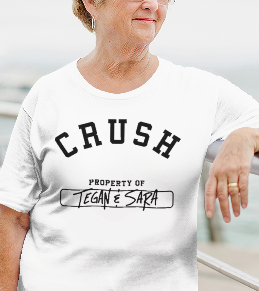 Crush Property Of Tegan And Sara Ringer T-Shirt