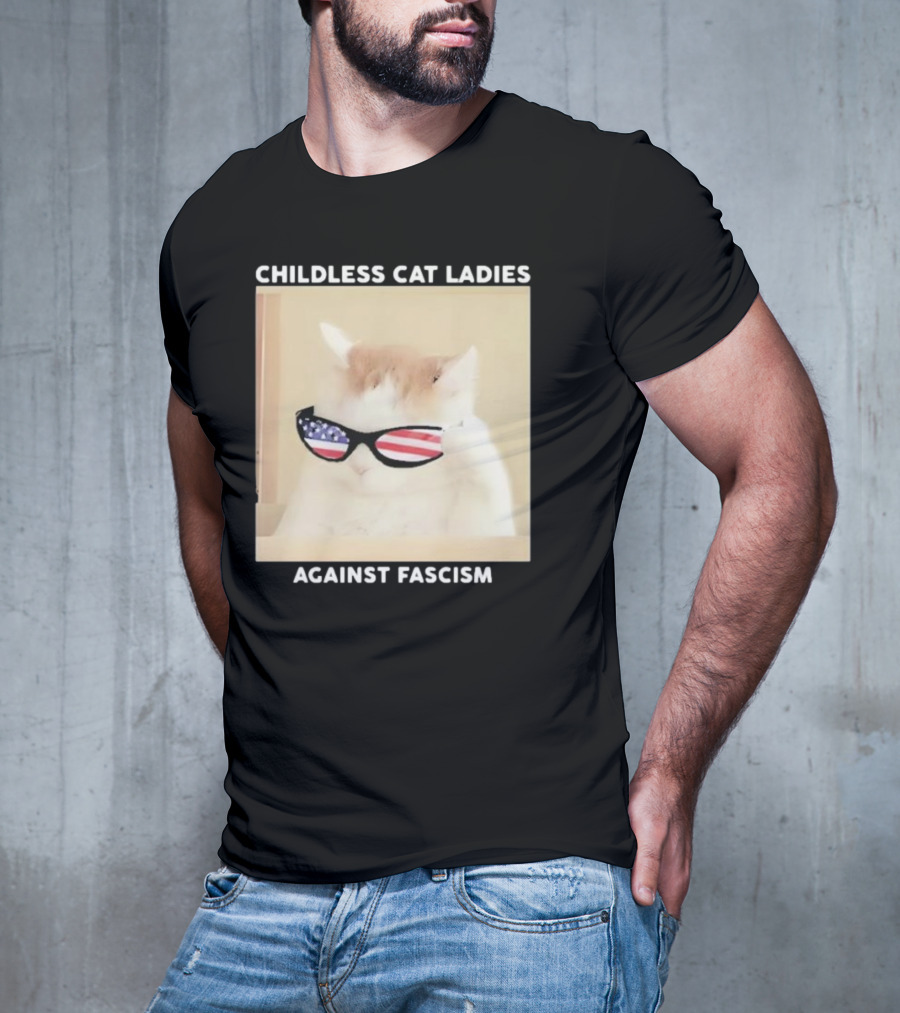 Childless Cat Ladies Against Fascism Patriotic Sunglasses T-Shirt