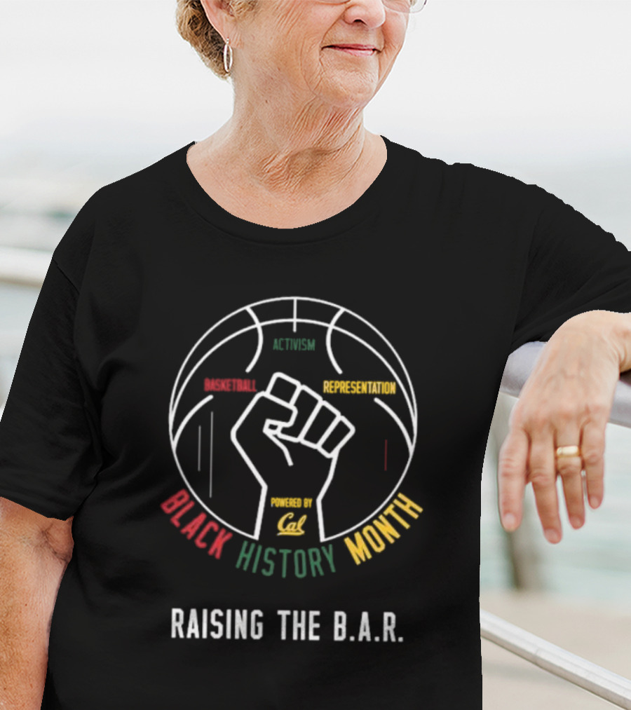 Cal Basketball Black History Month Activism Representation Raising The B.A.R T-Shirt