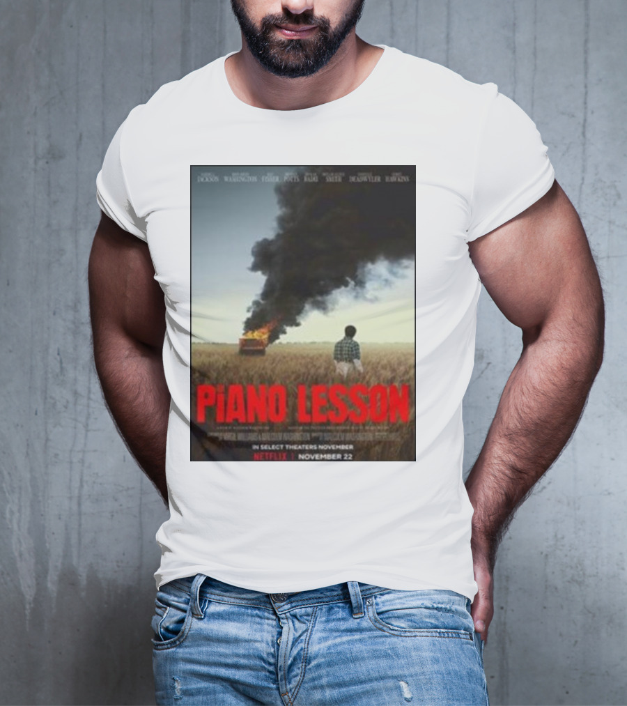 Piano Lesson Directed Malcolm Washington Starring Samuel L Jackson John David Washington Netflix November 22 T-Shirt