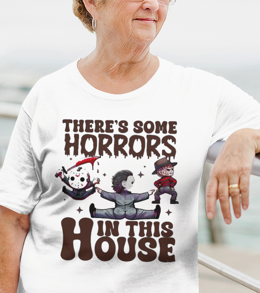 There’s Some Horrors In This House With Iconic Horror Figures T-Shirt
