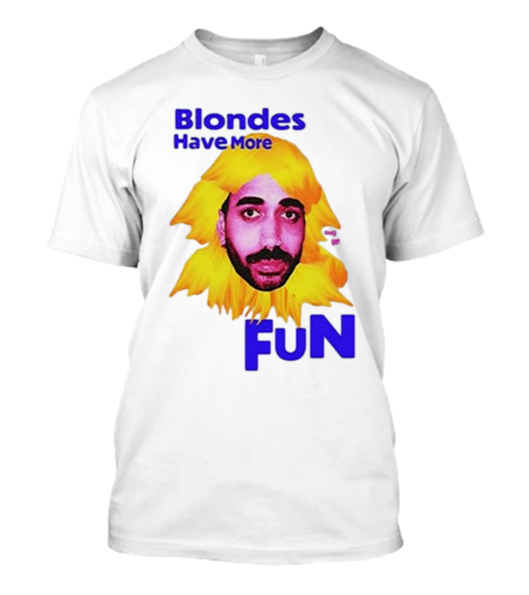 Blondes Have More Fun Face Yellow Hair T-Shirt