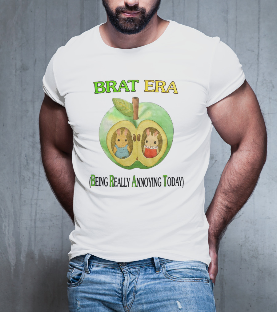BRAT ERA Bunnies Inside Apple Being Really Annoying Today T-Shirt