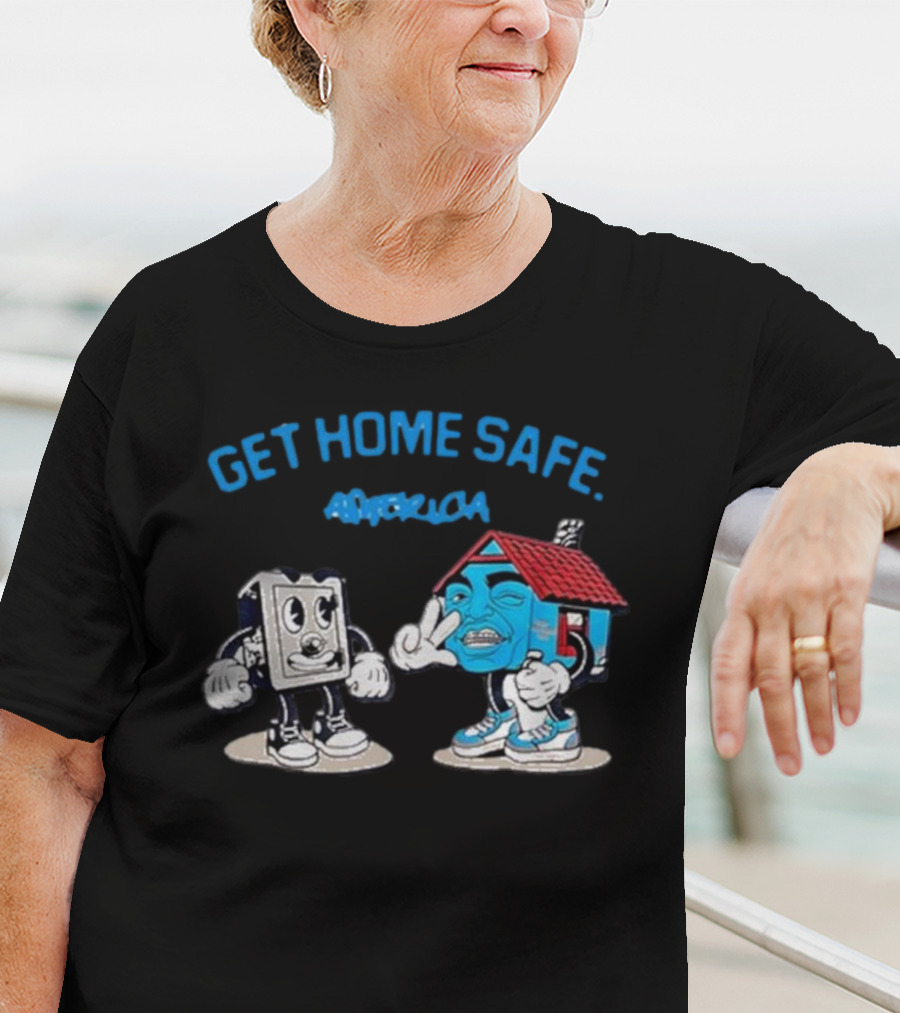 Get Home Safe America Hollyhood Baybay Cartoon House And Block Characters T-Shirt