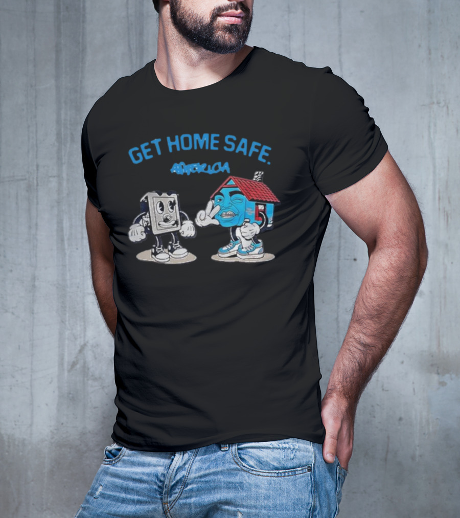 Get Home Safe America Hollyhood Baybay Cartoon House And Block Characters T-Shirt