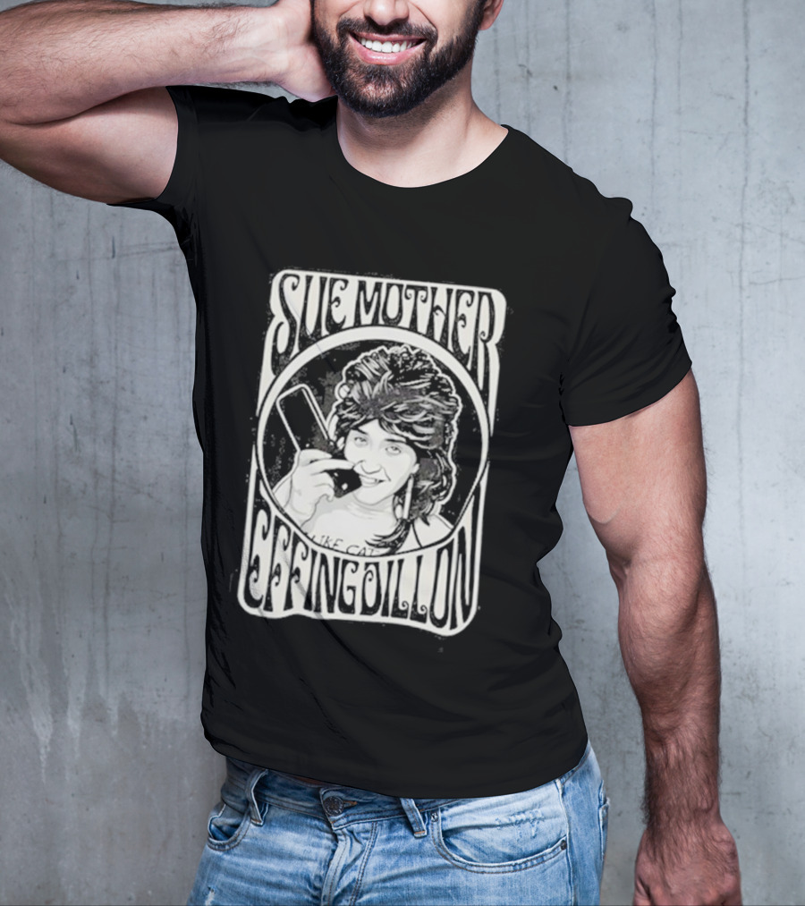 Sue Mother Effing Dillon Retro Style Graphic With Illustrated Character T-Shirt