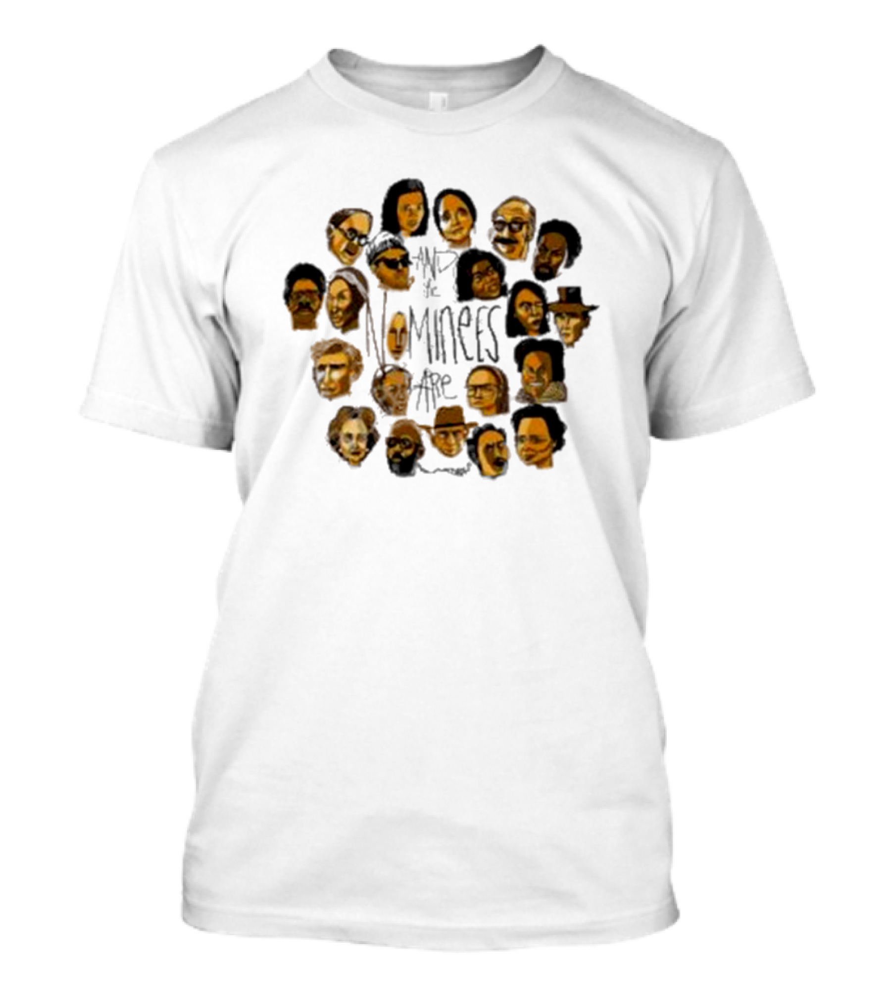 Drunk Drawn The Nominees And The Nominees Are T-Shirt