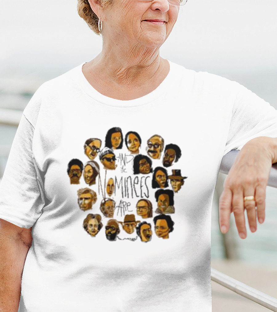 Drunk Drawn The Nominees And The Nominees Are T-Shirt