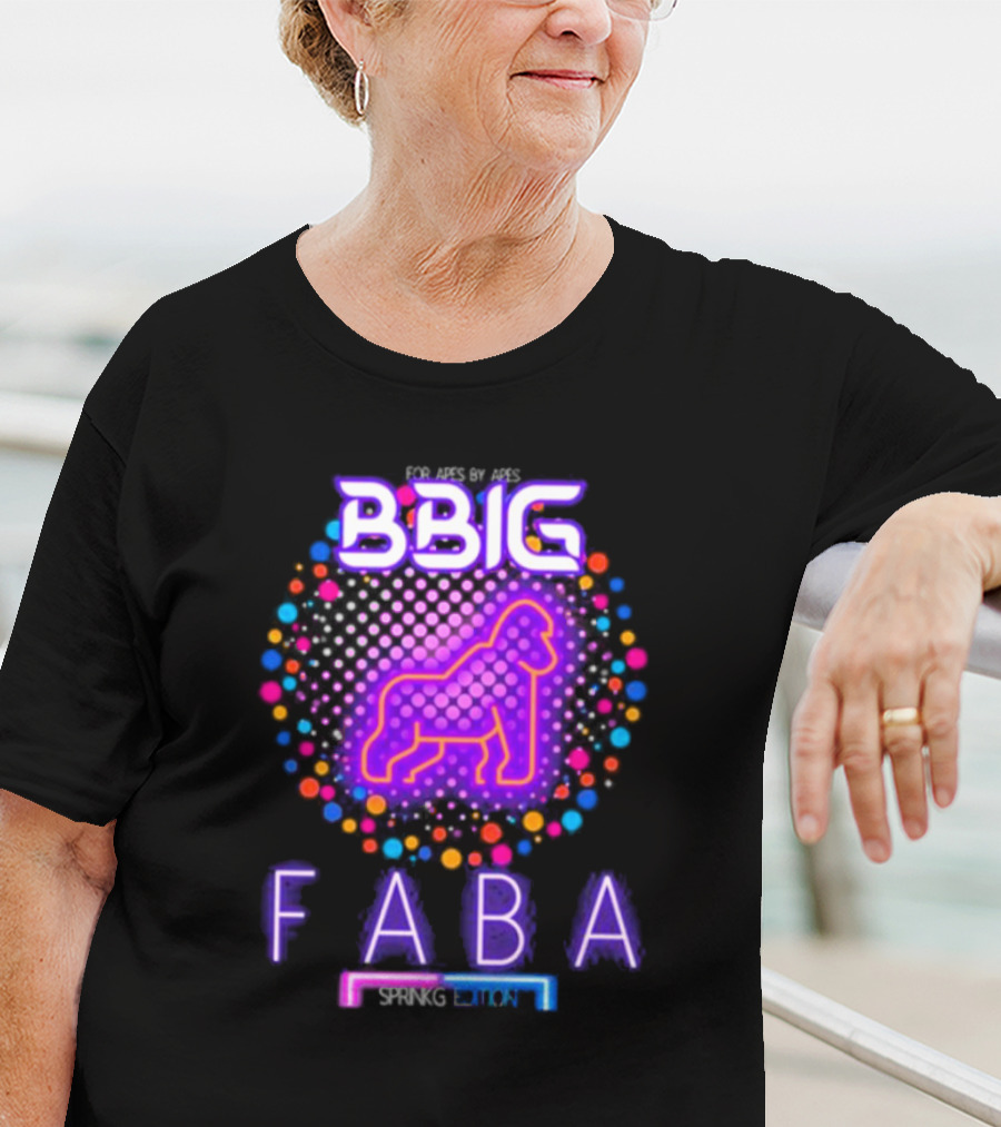 FABA BBIG Sprinkg Edition For Apes By Apes T-Shirt