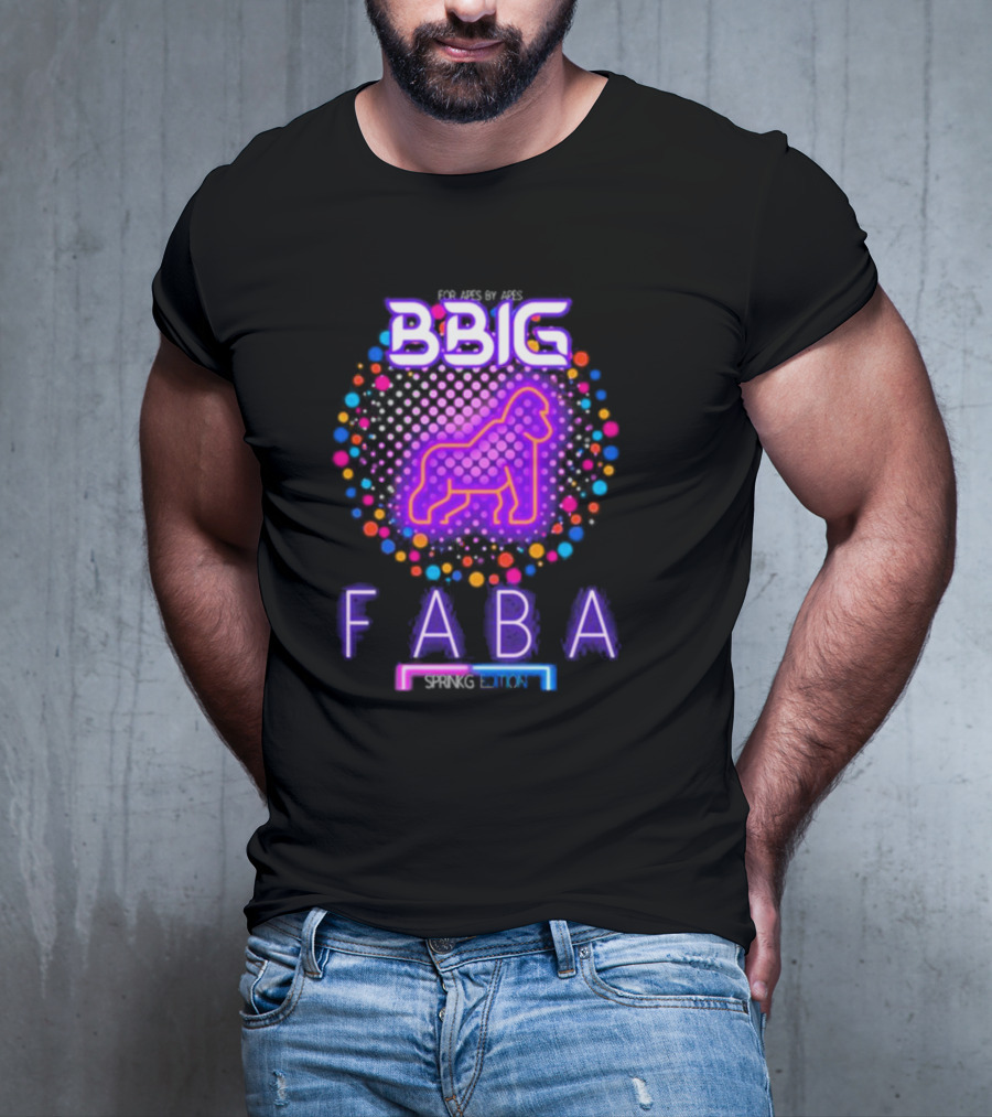 FABA BBIG Sprinkg Edition For Apes By Apes T-Shirt