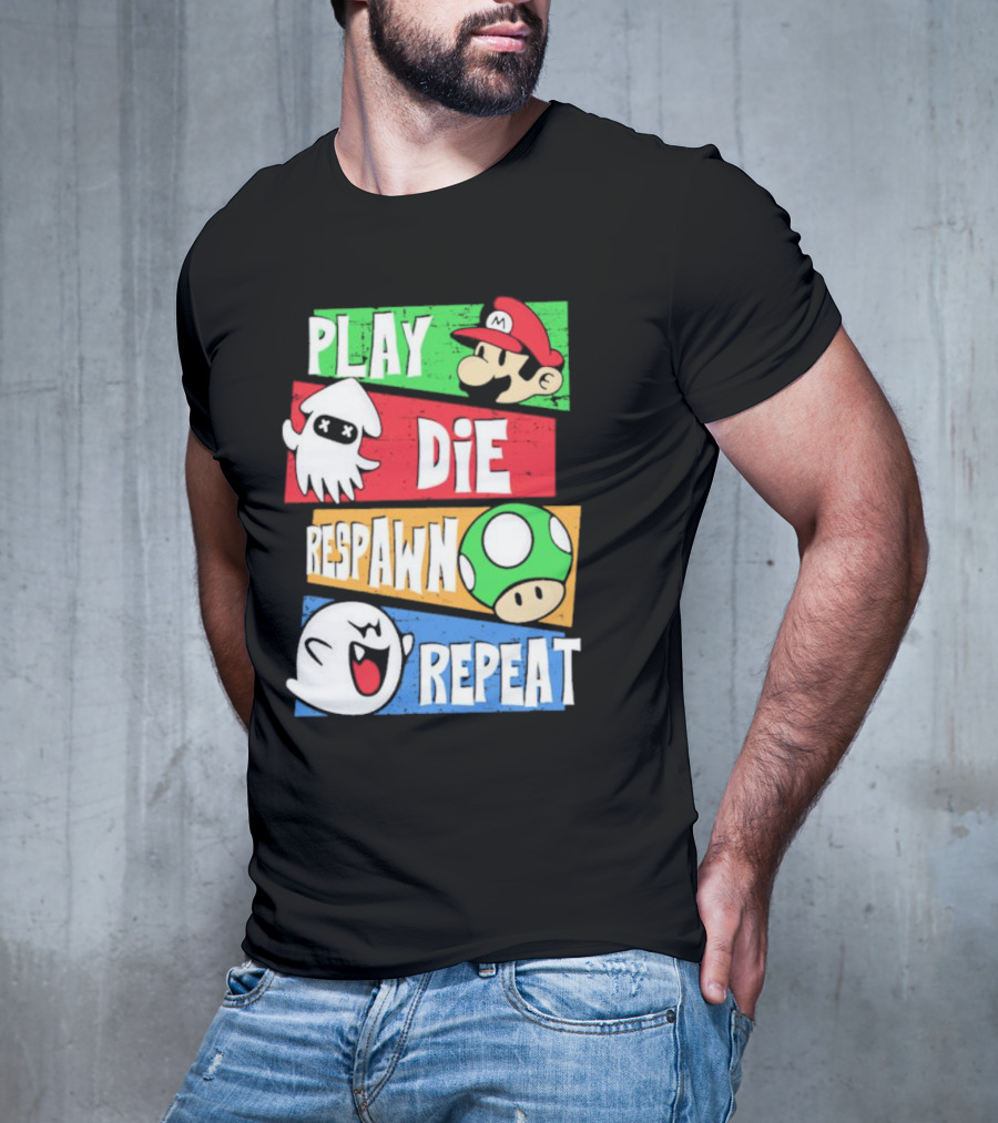 Play Die Respawn Repeat Super Mario Gamer's Life T-Shirt