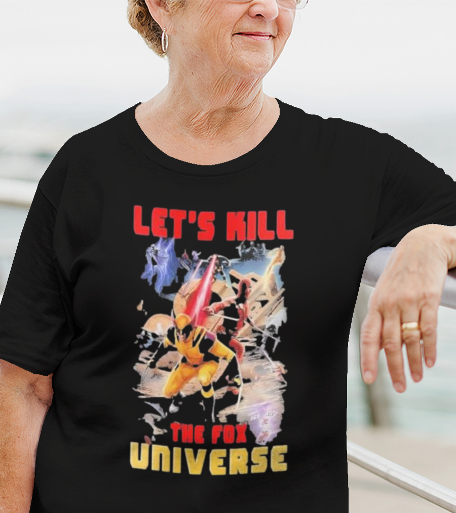 Let's Kill The Fox Universe Deadpool And Wolverine Action Scene T-Shirt