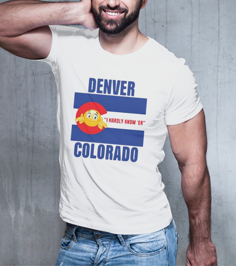 Denver Colorado I Hardly Know 'Er Emoji Thumbs Up T-Shirt