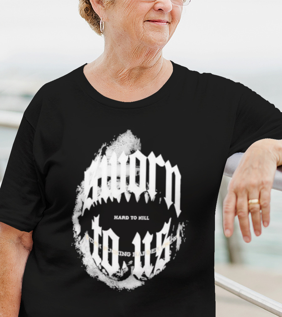 Doknowsworld Sworn To Us Hard To Kill Black Print T-Shirt