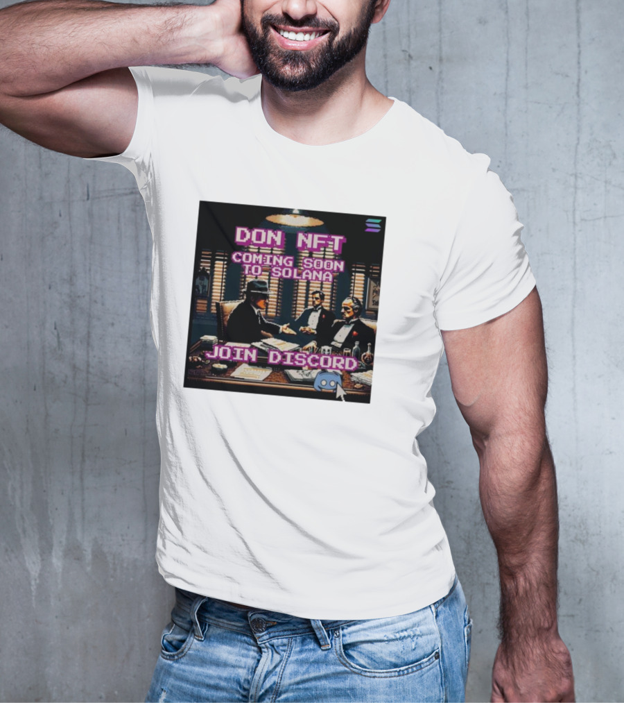 Don NFT Coming Soon To Solana Join Discord Pixel Art Gentlemen Meeting T-Shirt