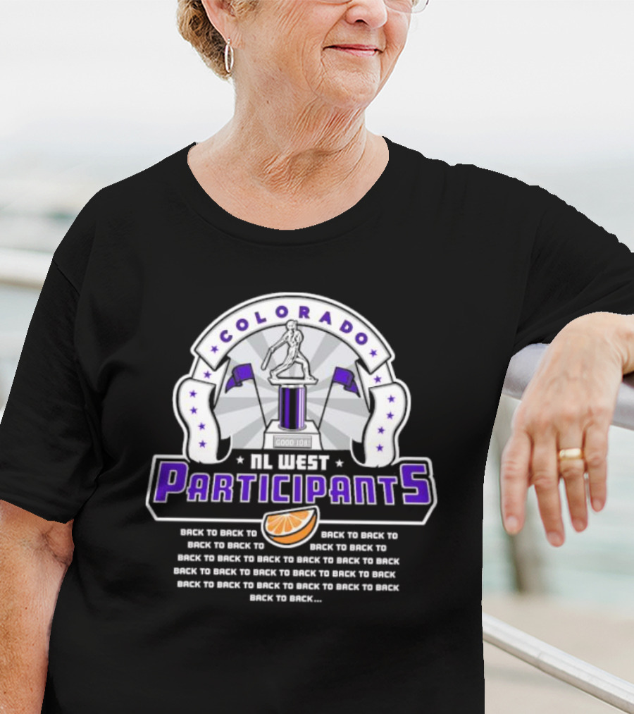 Colorado NL West Participants Back To Back Good Job Orange Slice T-Shirt