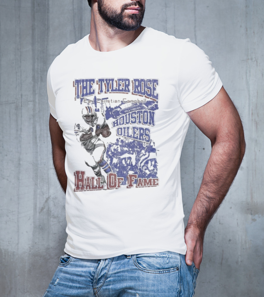 The Tyler Rose Earl Christian Campbell Houston Oilers Hall Of Fame T-Shirt