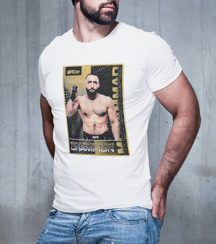 UFC 304 Belal Muhammad World Welterweight Champion And New T-Shirt