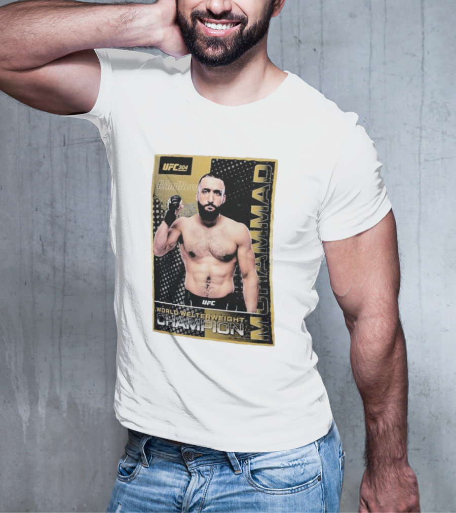UFC 304 Belal Muhammad World Welterweight Champion And New T-Shirt