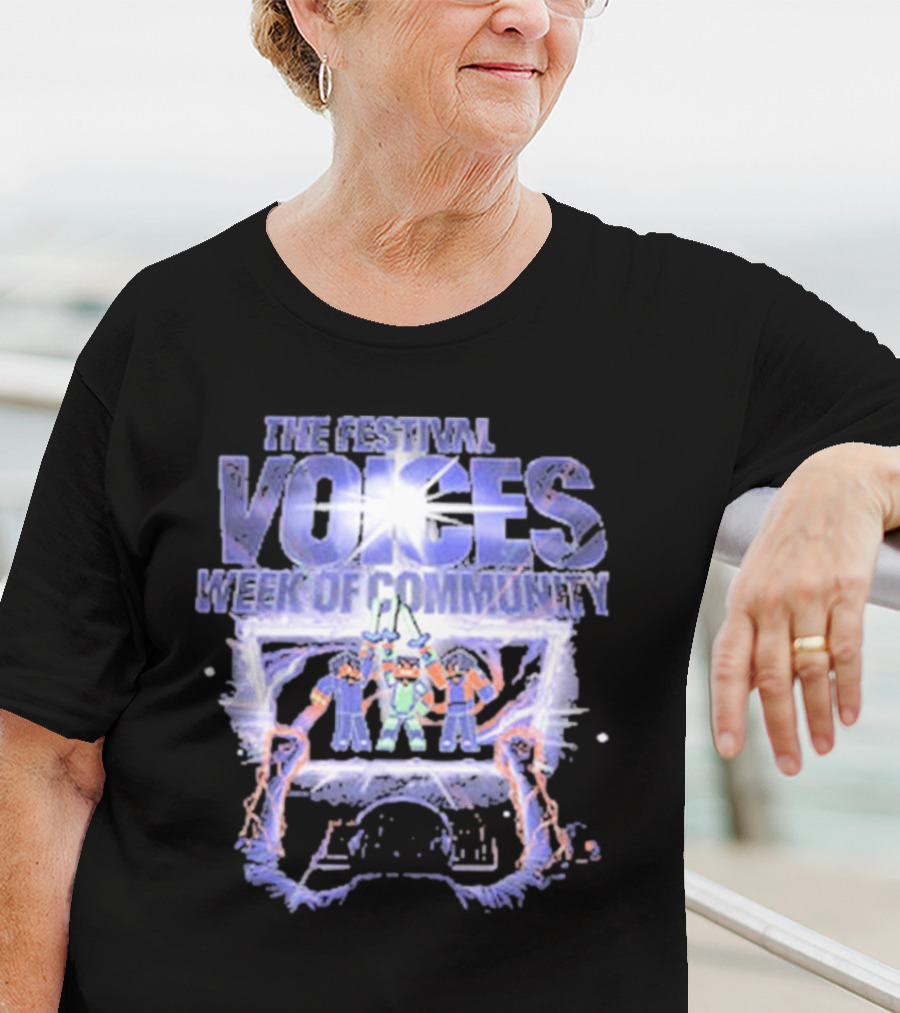 The Festival Voices Week Of Community Illuminated Gathering T-Shirt