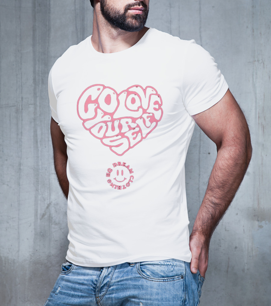 Go Love Yourself Heart Design Fream Clothing HQ Smiley T-Shirt