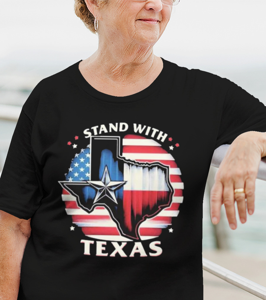 Stand With Texas American Flag Star Map T-Shirt
