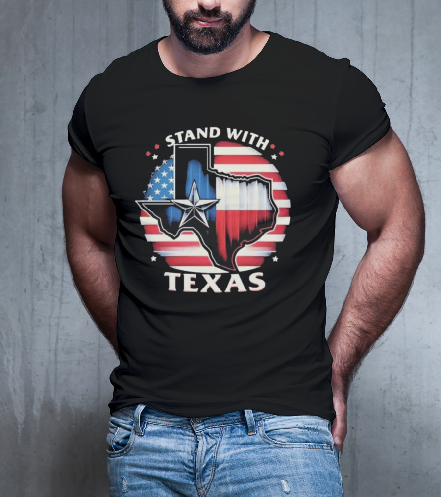 Stand With Texas American Flag Star Map T-Shirt
