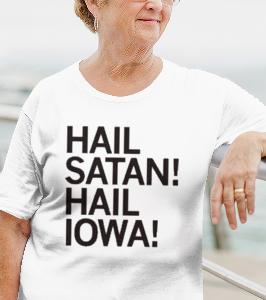 Hail Satan Hail Iowa T-Shirt