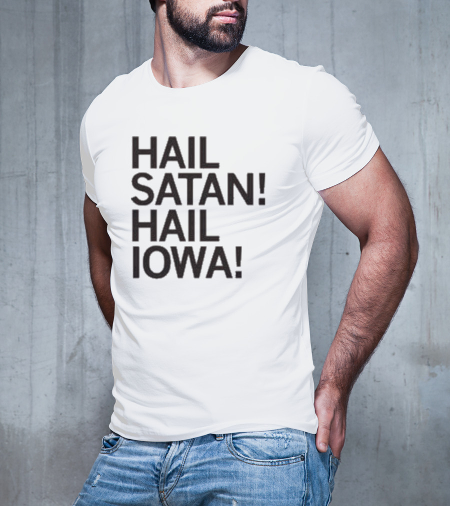 Hail Satan Hail Iowa T-Shirt